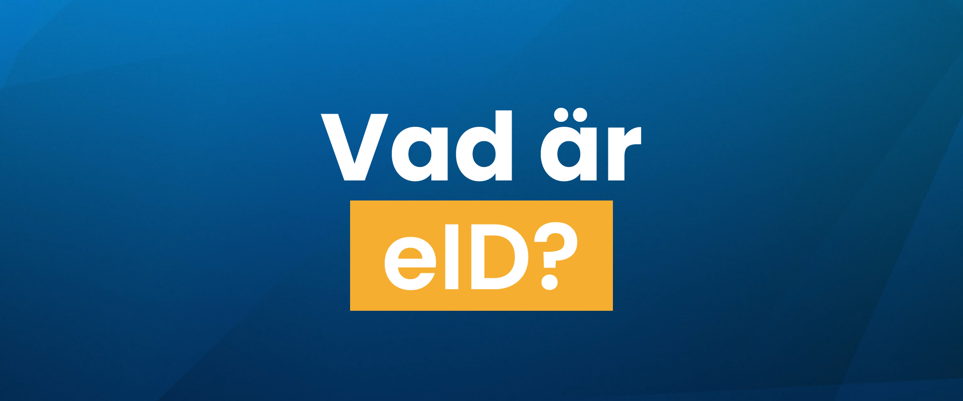 Vad är eID?